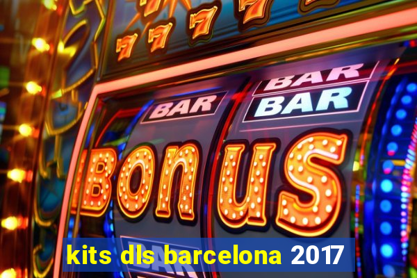 kits dls barcelona 2017